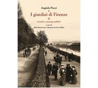 I giardini di Firenze. Vol. 2: Giardini e paesaggi pubblici - 201