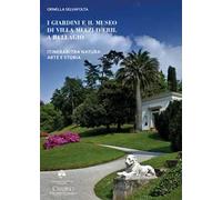 I giardini e il museo di Villa Melzi d'Eril a Bellagio. Itinerari tra natura arte e storia