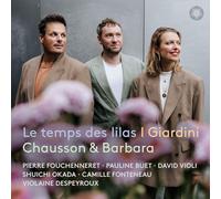 I Giardini I Giardini: Le Temps Des Lilas: Chausson & Barbara (CD) Album