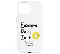 I giardinieri di tulipani Foxglove Daisy contro la protesta contro il fascismo Custodia per iPhone 15