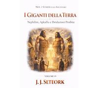 I GIGANTI DELLA TERRA: Nephilim, Apkallu e Ibridazioni Proibite