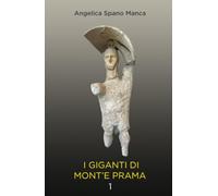 I giganti di Mont’e Prama