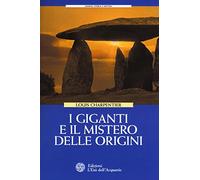 I giganti e il mistero delle origini