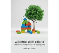 I giocattoli della libertà