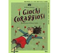 I giochi coraggiosi