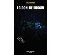I giochi dei ricchi