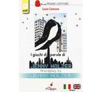 I giochi di parole di Jenny Holzer-Wordplay by Jenny Holzer