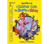 I gioielli contraffatti. I curiosi casi di Hopps & Wilde. Zootropolis. Storie fluorescenti