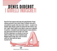 I gioielli indiscreti di Denis Diderot, 2017, Alessandro Polidoro Editore