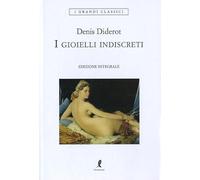 I gioielli indiscreti. Ediz. integrale