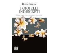 I gioielli indiscreti. Ediz. integrale
