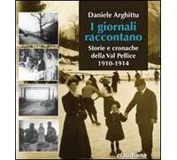 I giornali raccontano. Storie e cronache della Val Pellice. 1910-1914