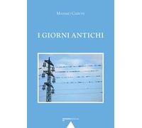 I giorni antichi