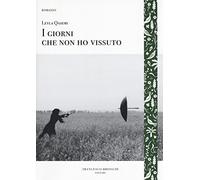 I giorni che non ho vissuto