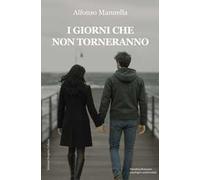 I giorni che non torneranno