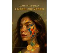 I giorni che vorrei
