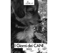 I giorni dei cani. Agenda 2025