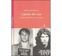 I giorni del caos. Il dossier dell'FBI su Jim Morrison