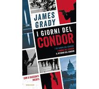I giorni del Condor: I sei giorni del Condor-L' ombra del Condor-Il ritorno del Condor