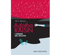 I giorni del diluvio. Agatha Raisin