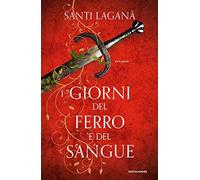 I giorni del ferro e del sangue