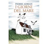 I giorni del mare - Adrian Pierre