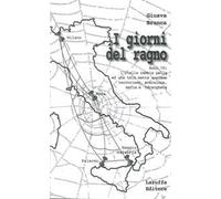 I giorni del ragno. Anni '70: l'Italia cambia pelle ed una tela mette assieme terrorismo, eversione, mafia e 'ndrangheta