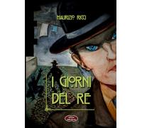 I giorni del re