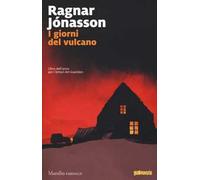 I giorni del vulcano. Misteri d'Islanda. Vol. 2