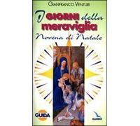 I giorni della meraviglia. Guida alla Novena di Natale