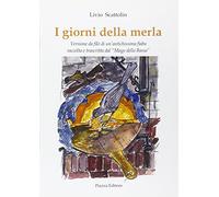 I giorni della merla. Ediz. illustrata