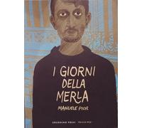 I GIORNI DELLA MERLA Manuele Fior Coconino Press Fandango 2016