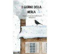 I GIORNI DELLA MERLA: PRIME LETTURE IN STAMPATELLO MAIUSCOLO