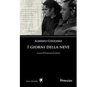 I giorni della neve. Testo spagnolo a fronte