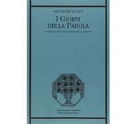 I giorni della parola. Il Vangelo secondo Giovanni e la poetica