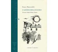 I giorni dell'esodo. Tre voci: Guido, Bruna, Franco