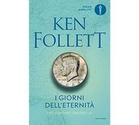 I giorni dell'eternità. The century trilogy (Vol. 3) [Paperback] [May 30, 2016]