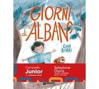 I giorni di Alban. Ediz. a colori