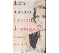 I giorni di Antigone. Quaderno dei cinque anni