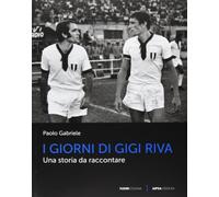 I giorni di Gigi Riva