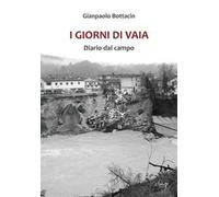 I giorni di Vaia. Diario dal campo