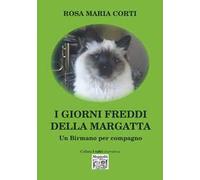 I giorni freddi della Margatta. Un Birmano per amico