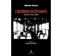 I giorni in canna. Cronache di un'orda infedele
