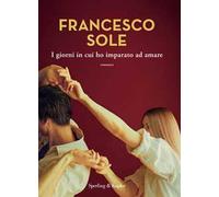 I giorni in cui ho imparato ad amare