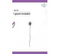 I giorni invisibili
