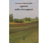 I giorni sulle rive appesi