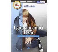 I giovani amici di Dio