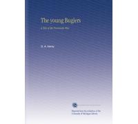 I giovani Buglers: Un racconto della guerra della penisola