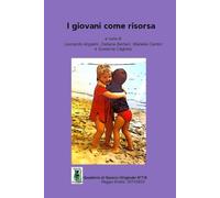 I giovani come risorsa: Giovani volontari, psicologi, docenti e social worker nell’esperienza di Gancio Originale