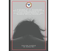 I giovani e il divenire dell’essere: il contrasto alle dipendenze e alle devianze sociali nel mondo della scuola